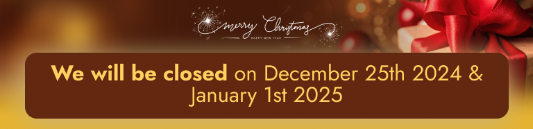 We will be closed on December 25th 2024 & January 1st 2025